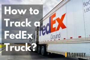 Read more about the article How to Track a FedEx Truck: Learn the Secrets Behind Shipment Monitoring