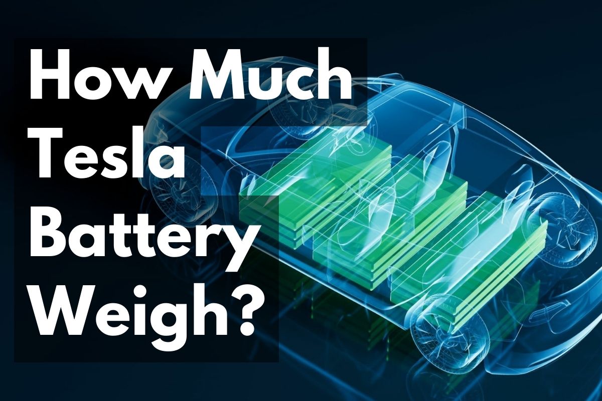 Read more about the article How Much Does a Tesla Battery Weigh: Unveiling Facts