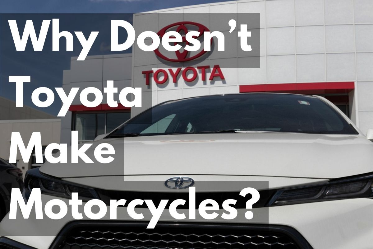 You are currently viewing Why Doesn’t Toyota Make Motorcycles?: The Inside Scoop