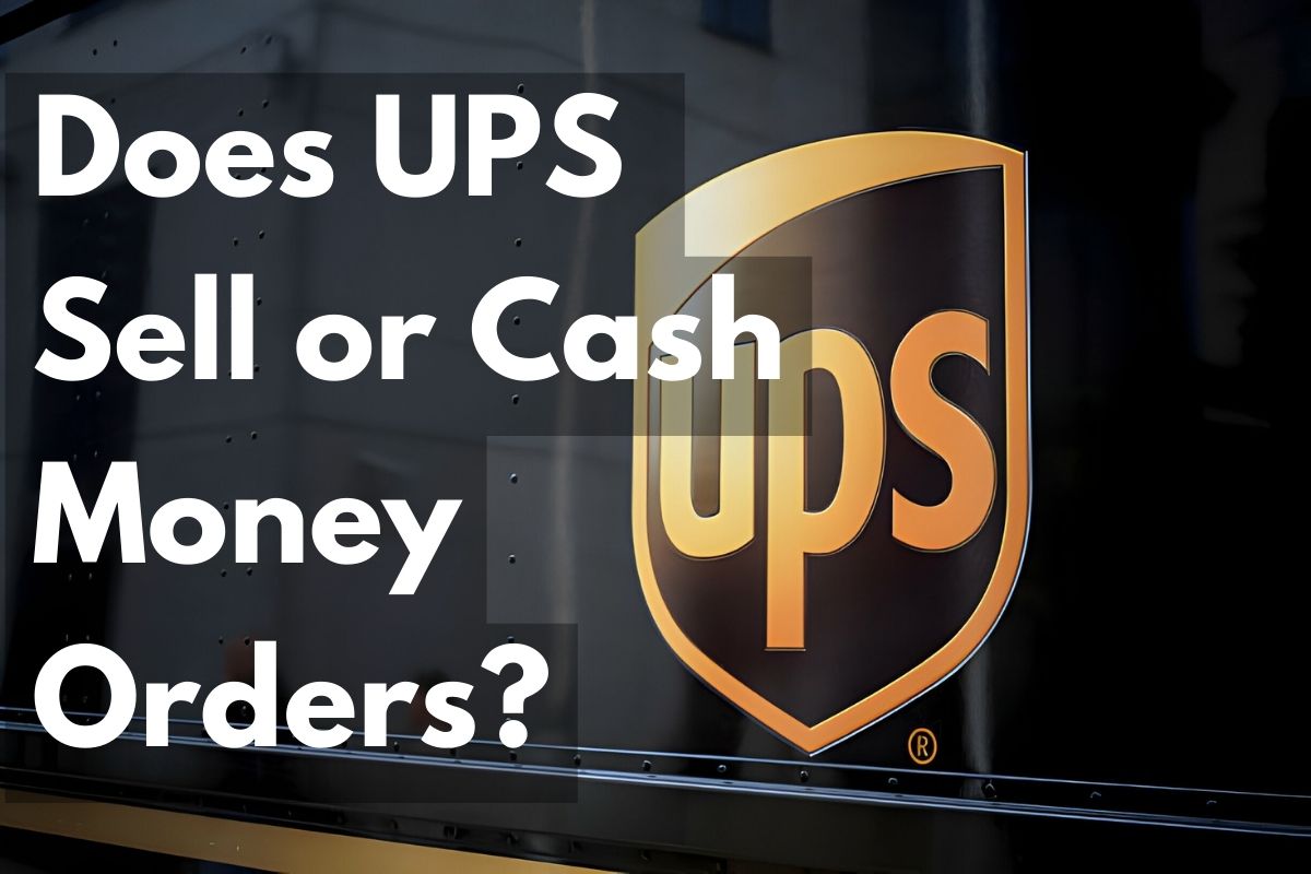 Read more about the article Does UPS Sell or Cash Money Orders: Unveiled Facts!